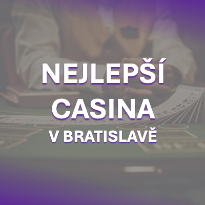 Nejlepší casina v Bratislavě