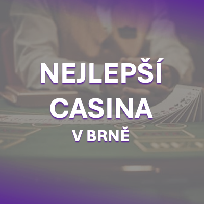 Nejlepší casina v Brně