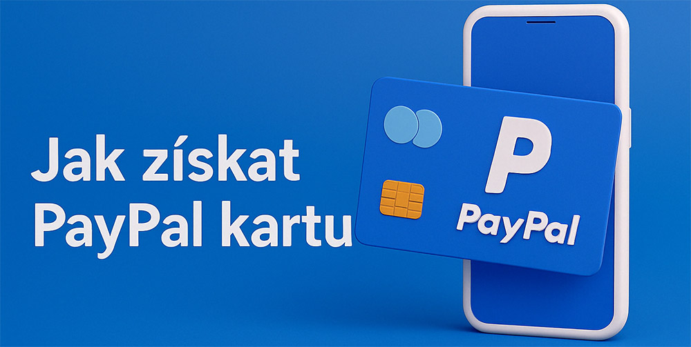Jak získat kartu PayPal?