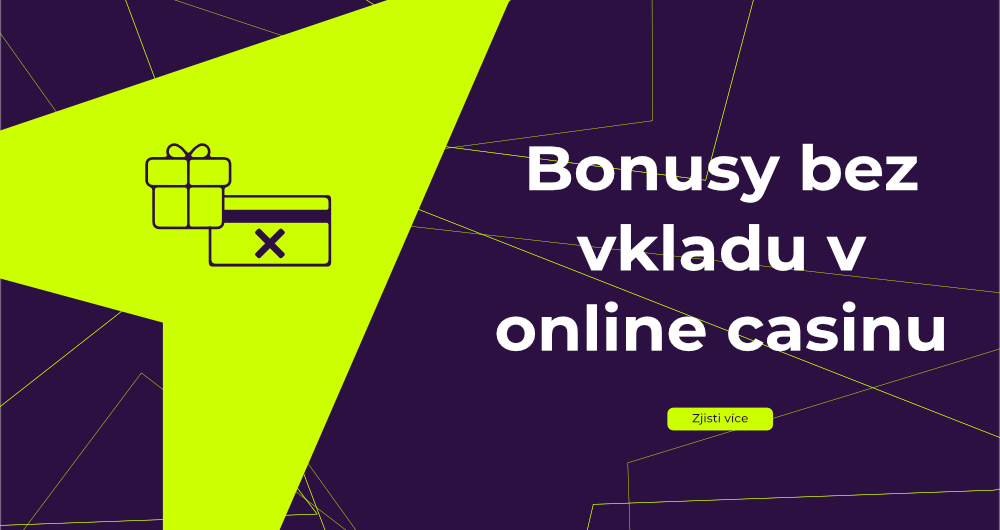 Bonusy bez vkladu v online casinu