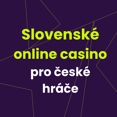 Slovenské casino pro české hráče