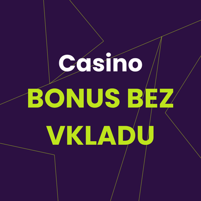 Casino BONUS bez vkladu [2026]