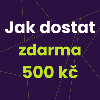 Jak dostat zdarma 500 Kč? Bonusy a promo akce