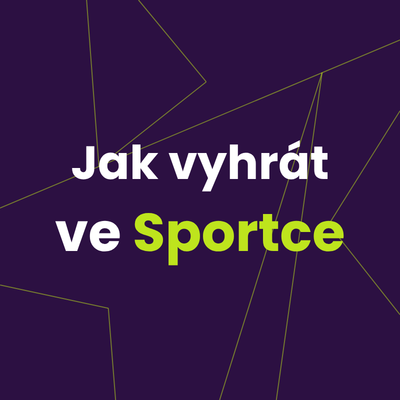 Jak vyhrát ve SPORTCE?