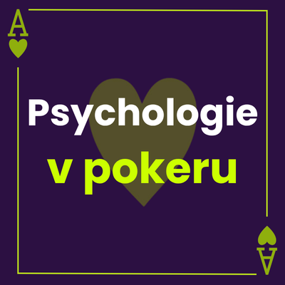 Psychologie v pokeru – Důležitý faktor na cestě za perfektní hrou