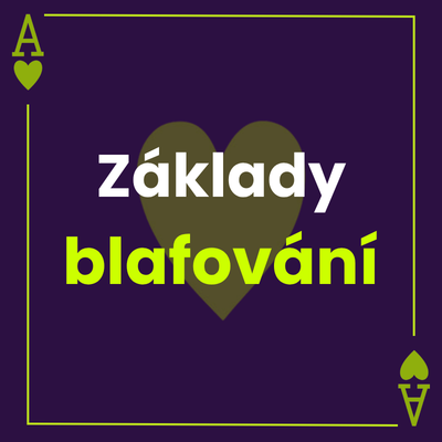 Základy blafování v pokeru