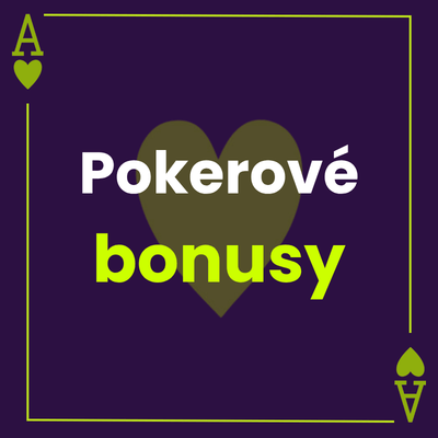 Pokerové bonusy v online hernách [2026]