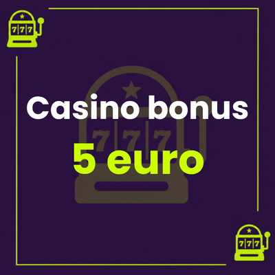 Casino bonus 5 euro: kde ho získat a jak fungují podmínky