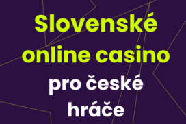Slovenské casino pro české hráče