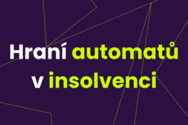 Hraní automatů v insolvenci – Problémy, pravidla, řešení