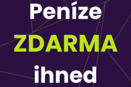 Peníze ZDARMA ihned! [Jak na to?]