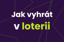Jak vyhrát v loterii? [Nápady pro vás 2026]