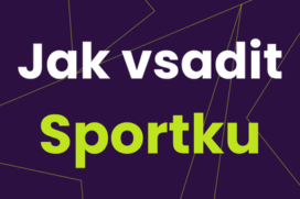 Jak vsadit SPORTKU [online i na pobočce]