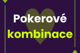 Pokerové kombinace – přehledné pořadí