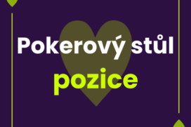 Pozice u pokerového stolu a její důležitost